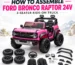 How to Assemble Ford Bronco Raptor 24V 2-Seater Ride-On Truck